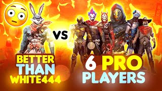 Better Than White444 😳 Vs Pro Players  First Time 1 Vs 6  Garena Free Fire [upl. by Anrol]