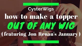 CysterWigs Wig Tip How to make a topper out of any wig featuring January by Jon Renau in 10RH16 [upl. by Constantia]