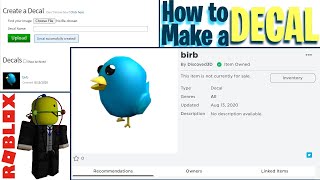 How to Create a Decal in Roblox  2020 Roblox Tutorial [upl. by Yelsha456]