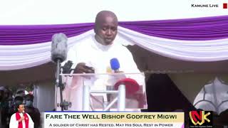 Bishop Migwis burial Sermon  Bishop Dr JJ Gitahi [upl. by Ainotahs557]