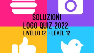 Soluzioni Logo quiz 2022 Guess the logo Answers  Livello 12 level 12 [upl. by Anuat340]