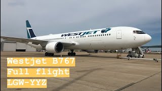 ✈ Westjet B767  London Gatwick  Toronto  Full Flight ✈ [upl. by Alleyne]