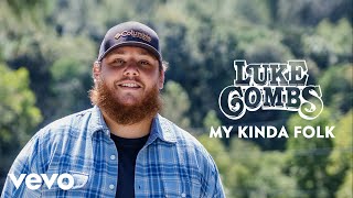 Luke Combs  My Kinda Folk Audio [upl. by Nytnerb]