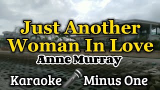 Just Another Woman In Love  KARAOKE VERSION as popularized by Anne Murray [upl. by Mullane]