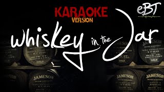 Whiskey In The Jar  Karaoke CHORDS amp LYRICS [upl. by Ldnek]