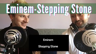 Eminem  Stepping Stone  Reaction [upl. by Leind]