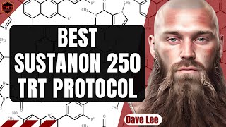 BEST Sustanon 250 TRT Protocol [upl. by Odnarb]