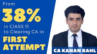 From 38 in Class 11 to Clearing CA in First Attempt  Ft CA Kanan Bahl  Episode 03  Neeraj Arora [upl. by Elijah]