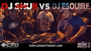 KOTD  Dj Battle  DJ Shub vs DJ Esquire  WD3 [upl. by Trilbee928]