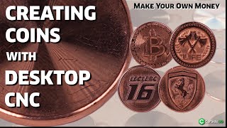 Creating Coins with Desktop CNC [upl. by Feodore]