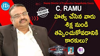 Deputy Director of Prosecution Rangareddy C Ramu Exclusive Interview  Crime Diaries  161 [upl. by Cletus]