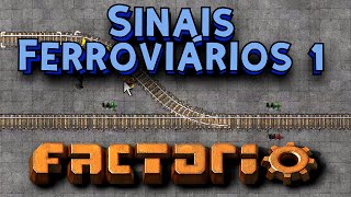 Como usar SINAIS FERROVIÁRIOS  Tutorial Factorio  Trens Intermediário parte 1 [upl. by Gosney401]