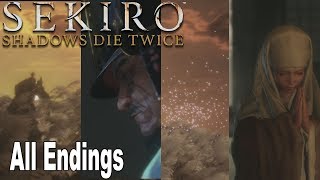 Sekiro Shadows Die Twice  All Endings Good Ending Alt Good Ending Bad Ending True Ending [upl. by Letram]