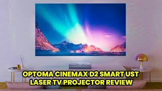 OPTOMA CINEMAX D2 SMART UST LASER TV PROJECTOR REVIEW 2023 4K PROJECTOR REVIEW [upl. by Jollenta619]