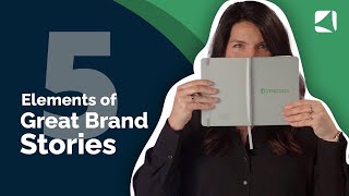 5 fundamentals of great brand stories [upl. by Elicul]