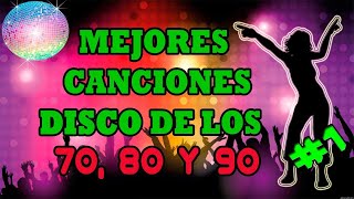 TOP 30  Increíbles canciones DISCO de los 70 80 y 90  PARTE 1 [upl. by Irahs]