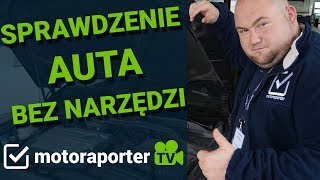 Rzeczoznawca samochodowy  sprawdzenie samochodu przed zakupem 1Sprawdzenie auta bez narzędzi [upl. by Saeger]