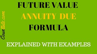 Future Value of an Annuity Due  Formula with Examples [upl. by Tayler]