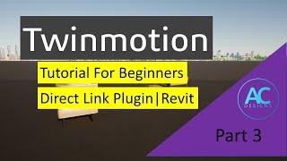 Twinmotion Tutorials For Beginners  Part 3  Direct Link Plugins for Revit [upl. by Tyrrell648]