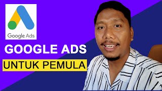 Tutorial Cara Beriklan di Google AdsAdwords Panduan Bagi Pemula [upl. by Aiciruam]