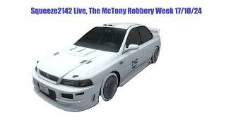 Squeeze2142 Live The McTony Robbery week 171024 [upl. by Vallie900]