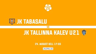 JK Tabasalu  JK Tallinna Kalev U21 [upl. by Dodds]