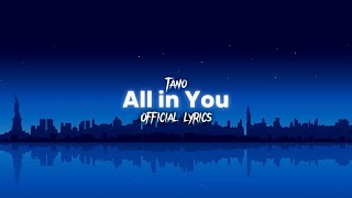 TanoAll in You official Lyric video [upl. by Ellehcem141]