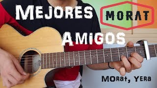 Cómo tocar quotMejores Amigosquot Morat ft Yera en Guitarra TUTORIAL FÁCIL [upl. by Kealey]