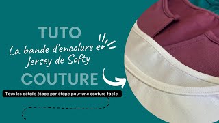 Tuto couture  La bande dencolure en jersey Modèle Softy [upl. by Angelis170]