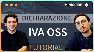 Istruzioni Dichiarazione IVA OSS  come farla e quando si paga [upl. by Pyotr20]