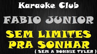 FABIO JR  SEM LIMITES PRA SONHAR NOVO ARRANJO  KARAOKE [upl. by Lucilla897]