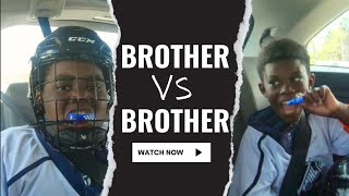 Brothers Compete for Whos Going Make it to NHL [upl. by Allebara]