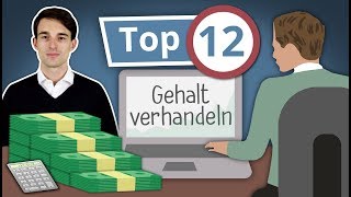 Gehaltsverhandlung 12 Tipps für mehr Gehalt  Gehaltserhöhung fordern Welche Argumente benutzen [upl. by Kcirdet]