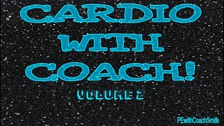 Cardio with Coach Smith Volume 2 Tabata Warmup Fitness Exercise [upl. by Deming]