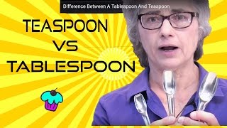 Difference Between A Tablespoon And Teaspoon [upl. by Yadnus]