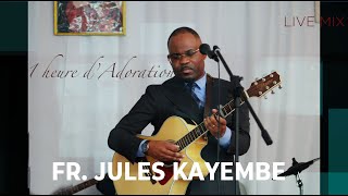 1 HEURE DANS SA PRÉSENCE AVEC FR JULES KAYEMBE À ROC SÉCULAIRE TABERNACLE [upl. by Eldnik]