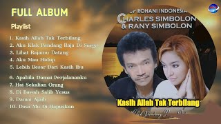 Kasih Allah Tak Terbilang  Charles Simbolon Ft Rany Simbolon  Full Album  Official Music Audio [upl. by Thetis208]