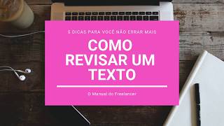 Como revisar um texto  5 dicas para você não errar mais [upl. by Ednil391]