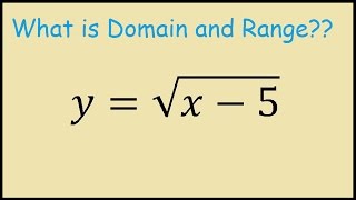 Domain and Range of a function y  sqrtx5 [upl. by Georgena]