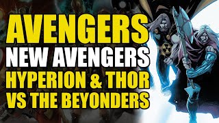 Hyperion amp Thor vs The Beyonders AvengersNew Avengers Conclusion When Gods Fall  Comics Explained [upl. by Savick]