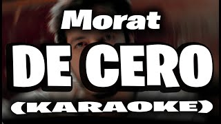 Morat  De Cero KARAOKE [upl. by Wulfe10]