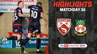 HIGHLIGHTS  Morecambe vs Wrexham AFC [upl. by Zosima]