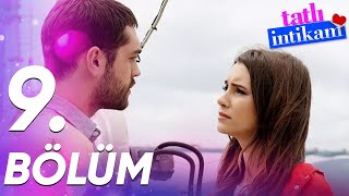 Tatlı İntikam  9 Bölüm  FULL BÖLÜM [upl. by Arotak]