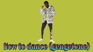 HOW TO DANCE  LATEST GENGETONE DANCE MOVES  STEP BY STEP [upl. by Nerad]