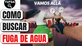 🎓 COMO BUSCAR UNA FUGA DE AGUA con gas trazador y geófono [upl. by Nahtaoj]