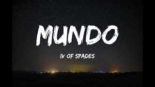 IV of Spades  Mundo Lyrics [upl. by Eelymmij]