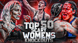 The SCARIEST Womens Top 50 Knockouts  MMA Boxing amp Kickboxing Brutal Knockouts [upl. by Coretta716]