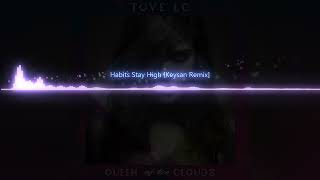 Habits Stay High【Keysan Remix】Radio Edit [upl. by Ela]