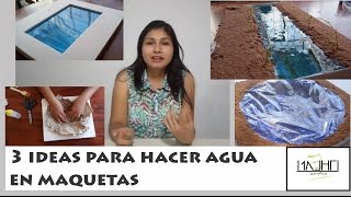 3 IDEAS PARA HACER AGUA EN MAQUETASTRAZOSDEENSUEÑO [upl. by Retrak387]