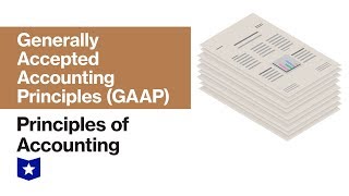 Generally Accepted Accounting Principles GAAP  Principles of Accounting [upl. by Nosdivad805]